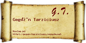 Gegán Tarziciusz névjegykártya